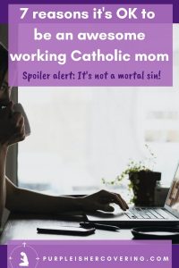 working catholic mom post