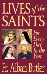 Lives of the Saints Fr Alban Butler