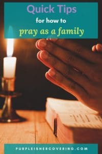 Quick tips family prayer