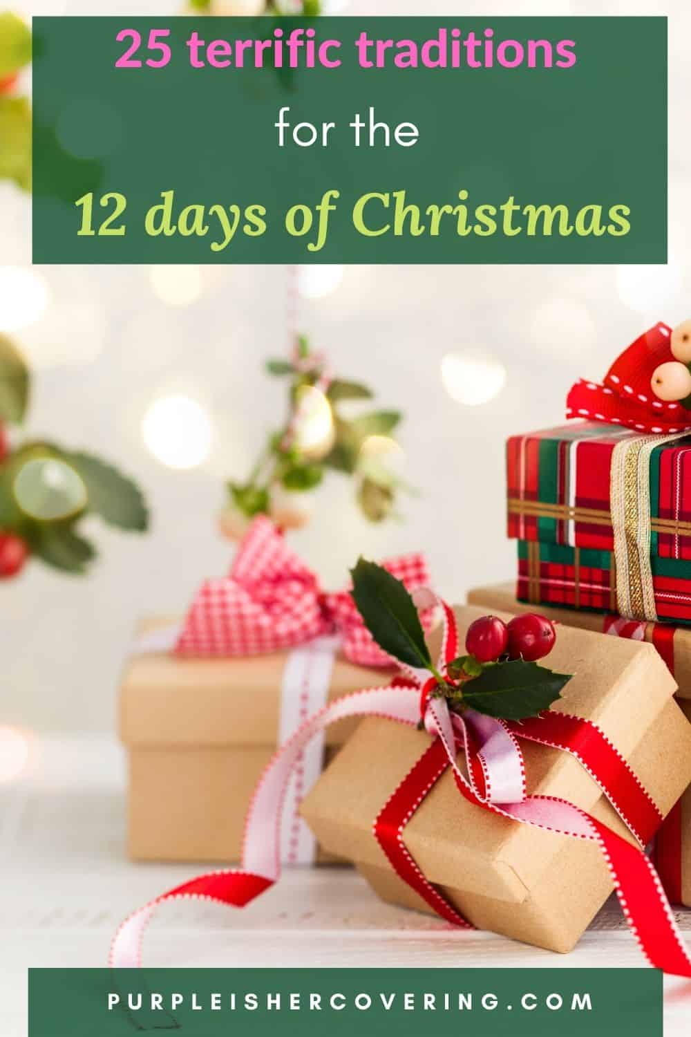 25 Terrific Traditions for the 12 Days of Christmas - Purple Is Her ...