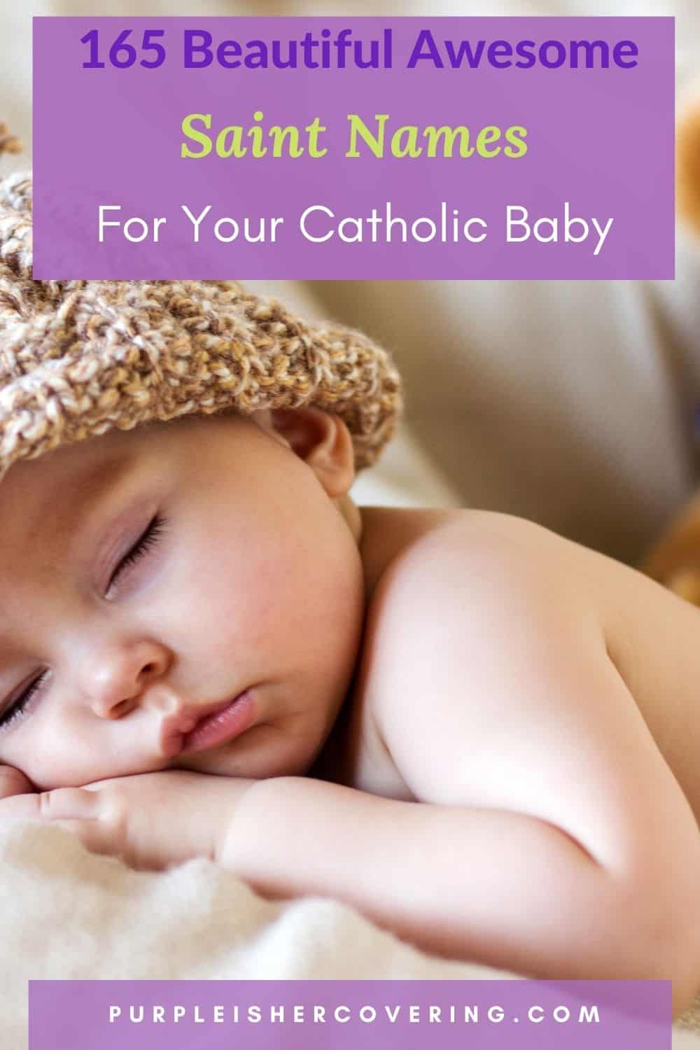 165 Beautiful Awesome Saint Names For Your Catholic Baby Purple Is 